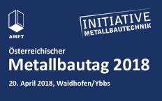 Österreichischer Metallbautag 2018, 20. April 2018, Waidhofen/Ybbs